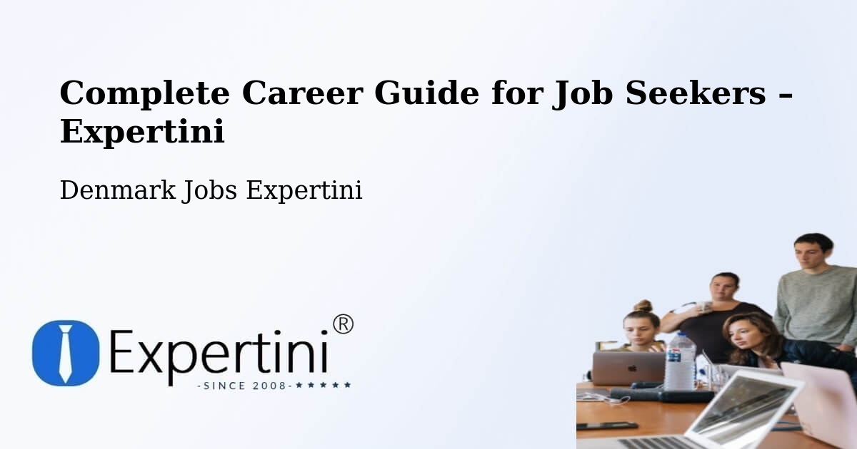 Career Guide for Job Seekers – Odder - Odder, Denmark Jobs Expertini