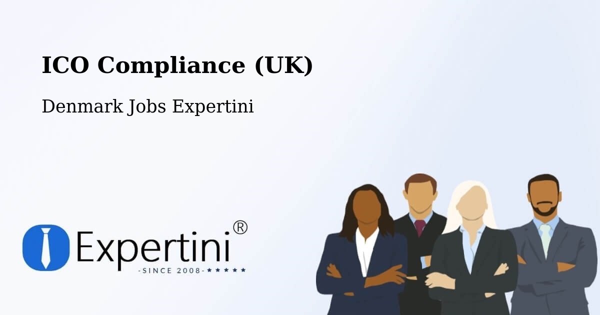 UK Data Protection & ICO Compliance – Odder - Denmark Jobs Expertini