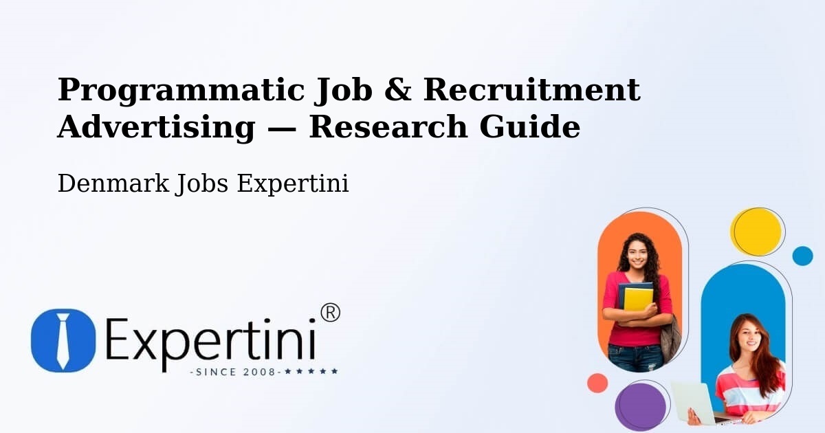 Programmatic Job & Recruitment Advertising — Research Guide – Odder