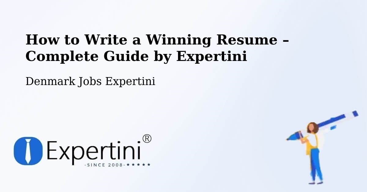 Resume Writing Guide for Job Seekers – Odder - Odder, Denmark Jobs Expertini